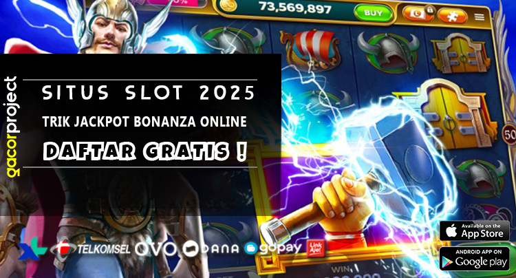 Trik Jackpot Bonanza Online